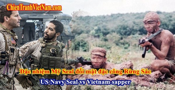 Lực lượng biệt kích Hải Quân Seal của Mỹ đối mặt Đặc Công Rừng Sác - Us Navy Seal vs Vietnam sapper